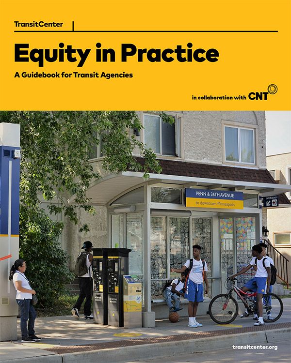 Cover photo for the publication Equity in Practice: A guidebook for transit agencies